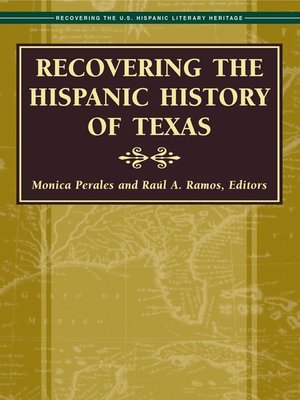 cover image of Recovering the Hispanic History of Texas